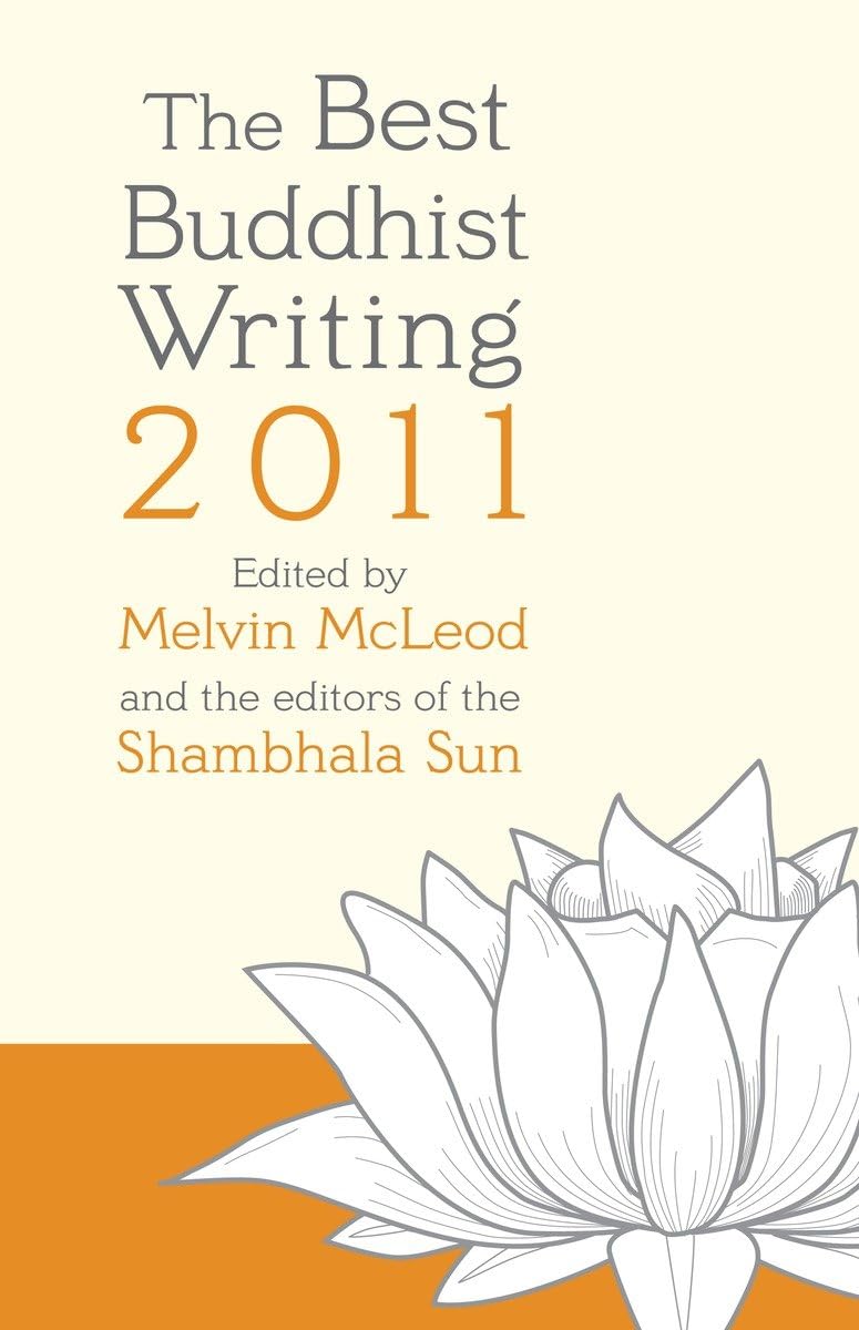 The Best Buddhist Writing 2011 (A Shambhala Sun Book),Used