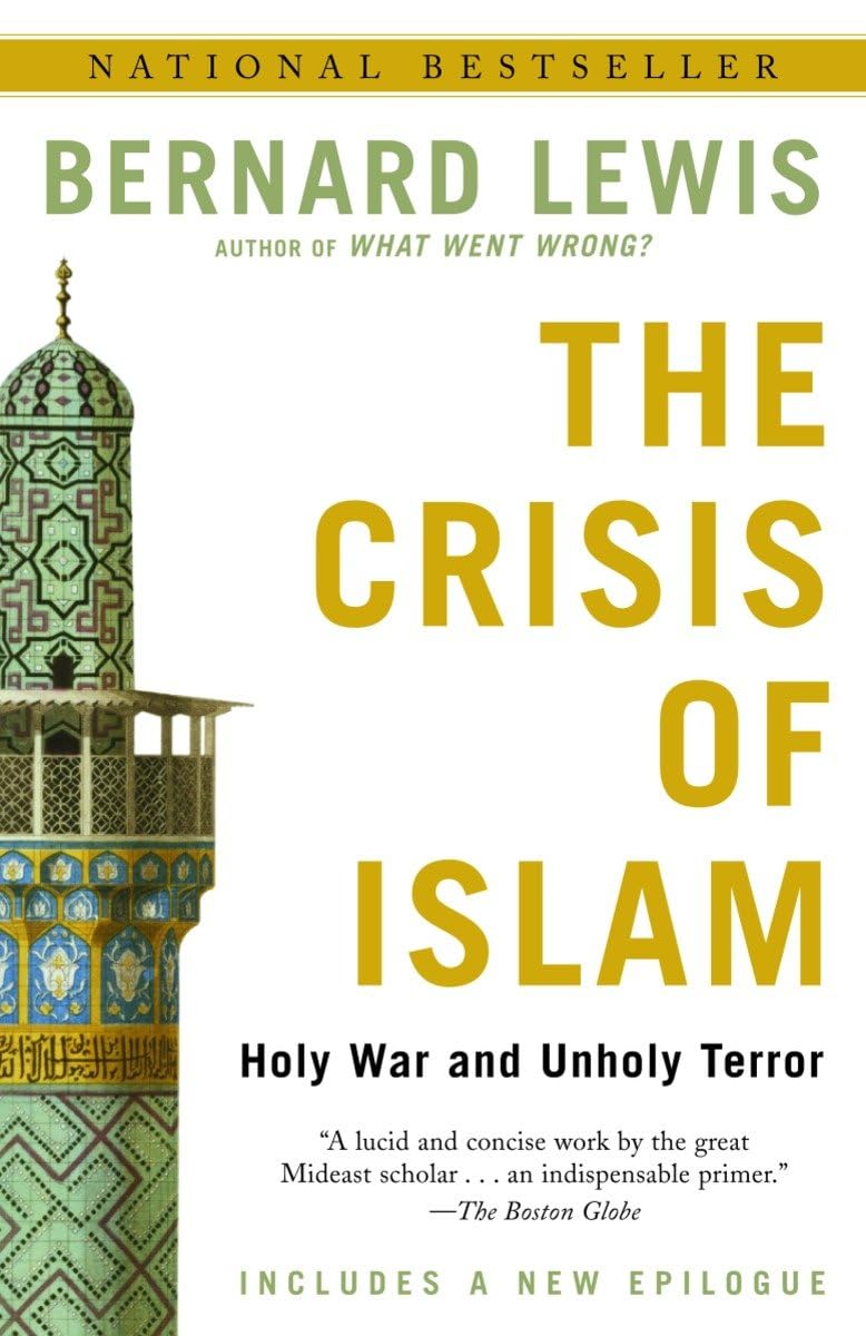 The Crisis Of Islam: Holy War And Unholy Terror,New