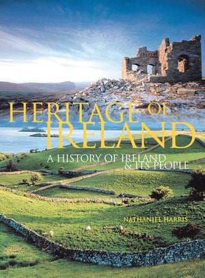 Heritage of Ireland: A History of Ireland & Its People,Used