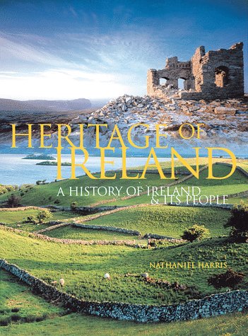 Heritage of Ireland: A History of Ireland & Its People,Used
