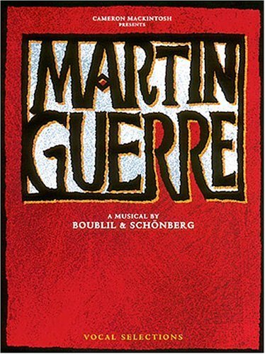 Cameron Mackintosh presents Martin Guerre: A Musical by Boublil and Schonberg Vocal Selections,Used