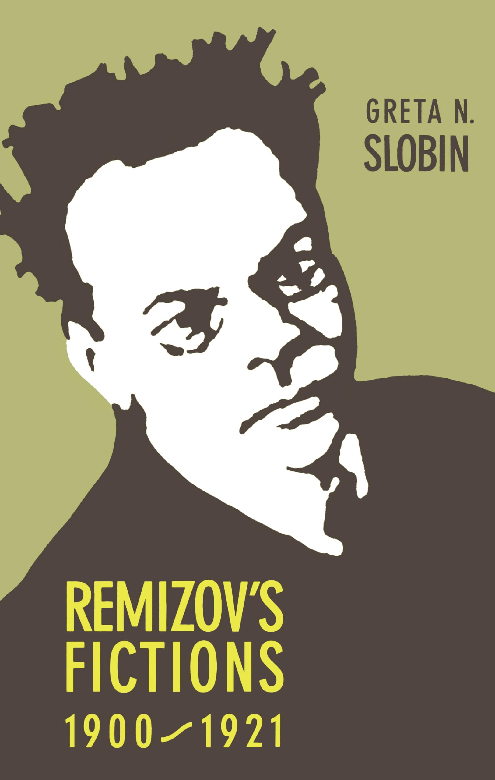 Remizov'S Fictions, 19001921 (Niu Series In Slavic, East European, And Eurasian Studies),Used