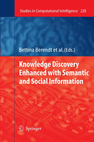 Knowledge Discovery Enhanced with Semantic and Social Information (Studies in Computational Intelligence),Used