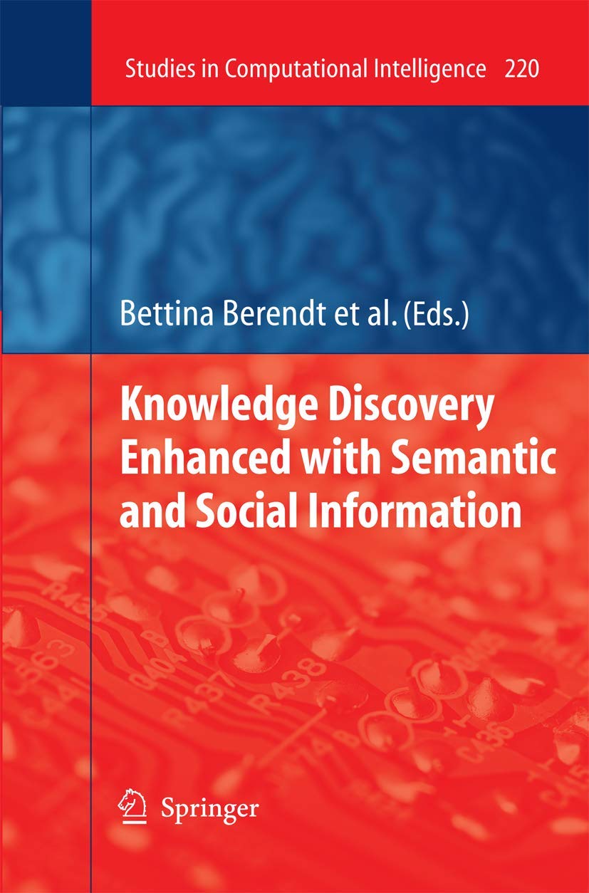 Knowledge Discovery Enhanced with Semantic and Social Information (Studies in Computational Intelligence),Used