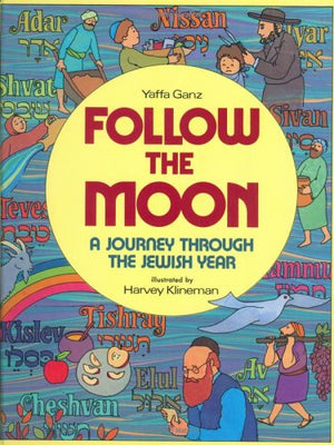 Follow the Moon: A Journey Through the Jewish Year,Used