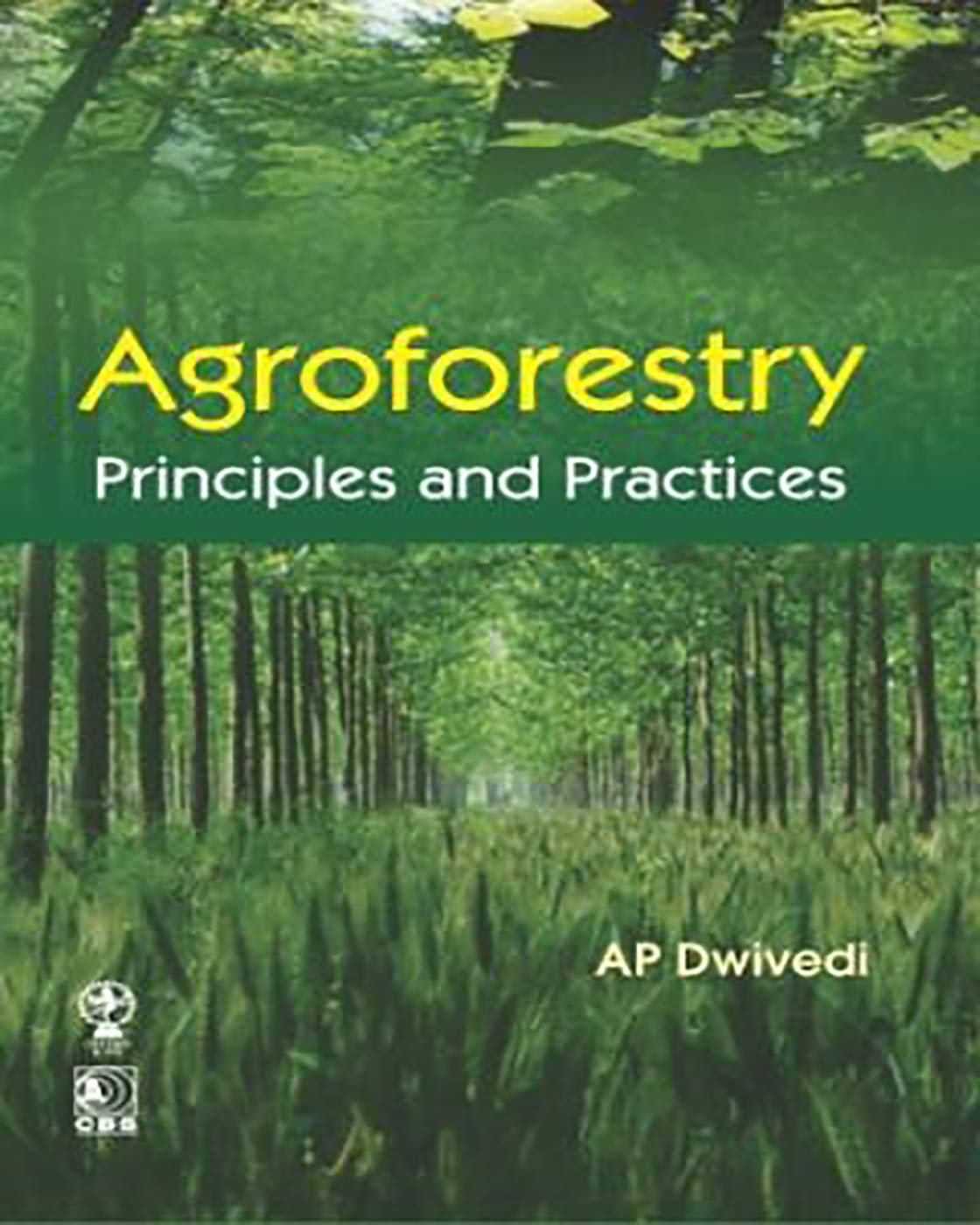 Agroforestry: Principles and Practices,Used
