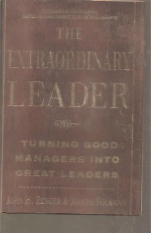 The Extraordinary Leader : Turning Good Managers into Great Leaders,Used