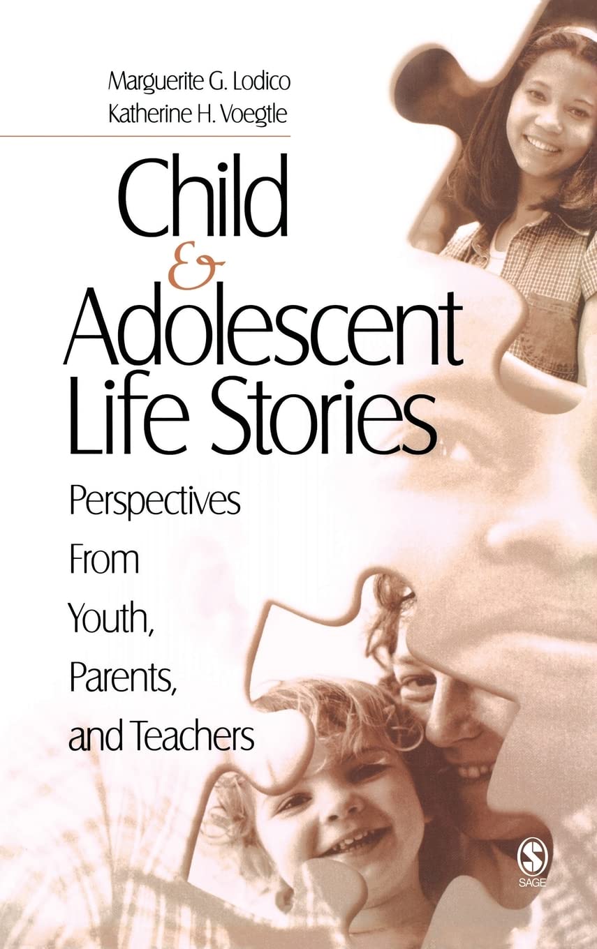 Child and Adolescent Life Stories: Perspectives from Youth, Parents, and Teachers,Used