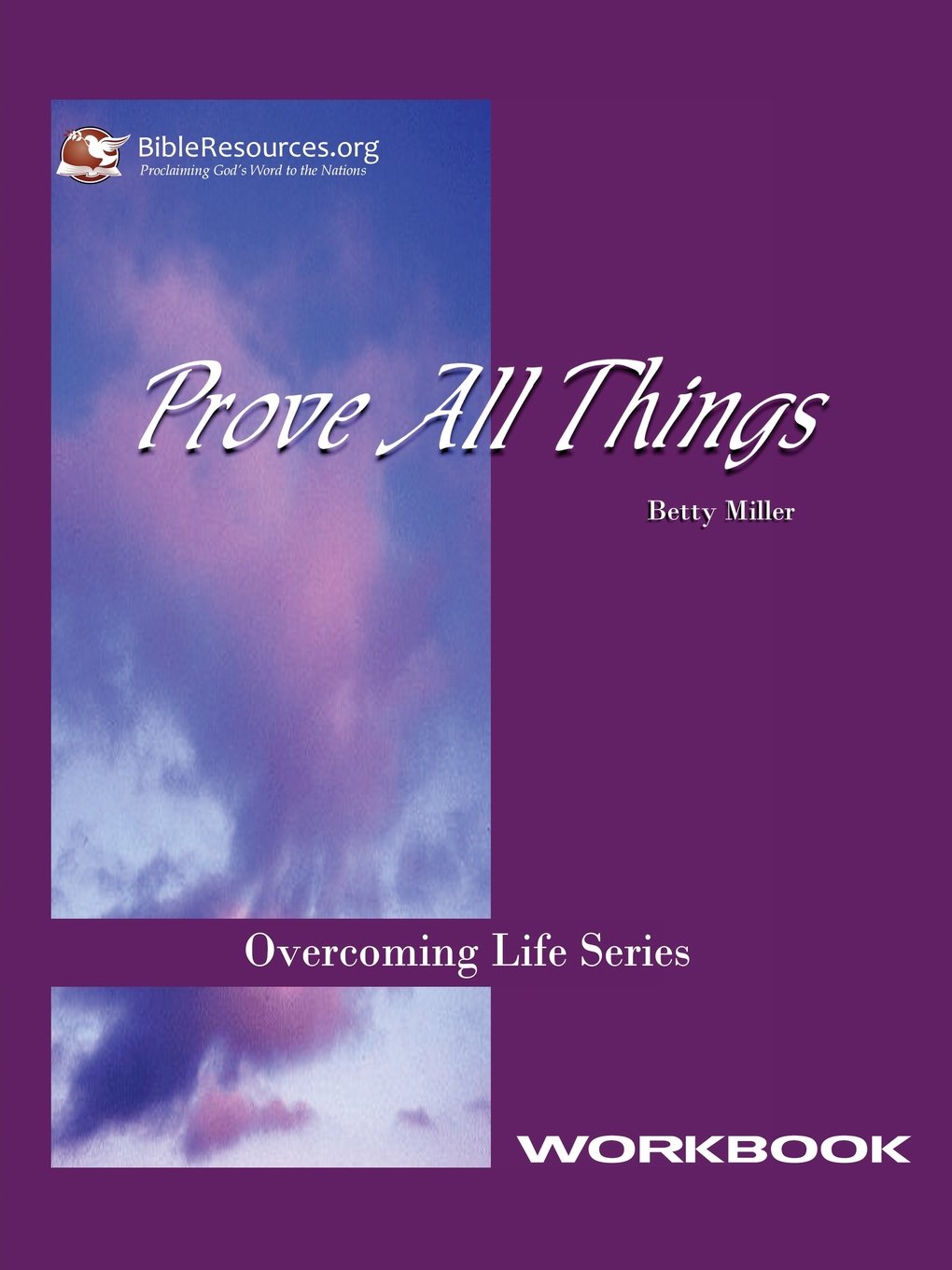 Prove All Things Workbook,Used