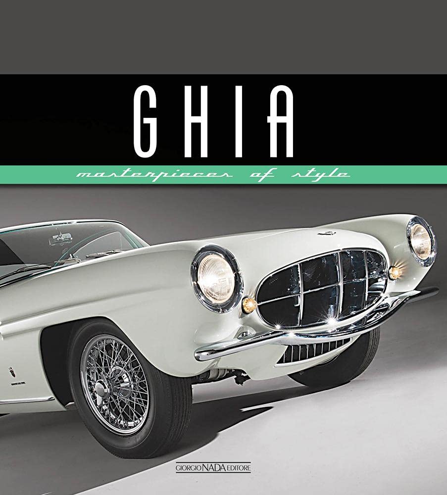 Ghia: Masterpieces Of Style