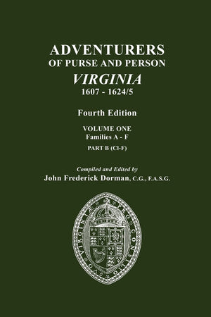 Adventurers Of Purse And Person, Virginia, 16071624/5. Fourth Edition. Volume One, Families Af, Part B,Used