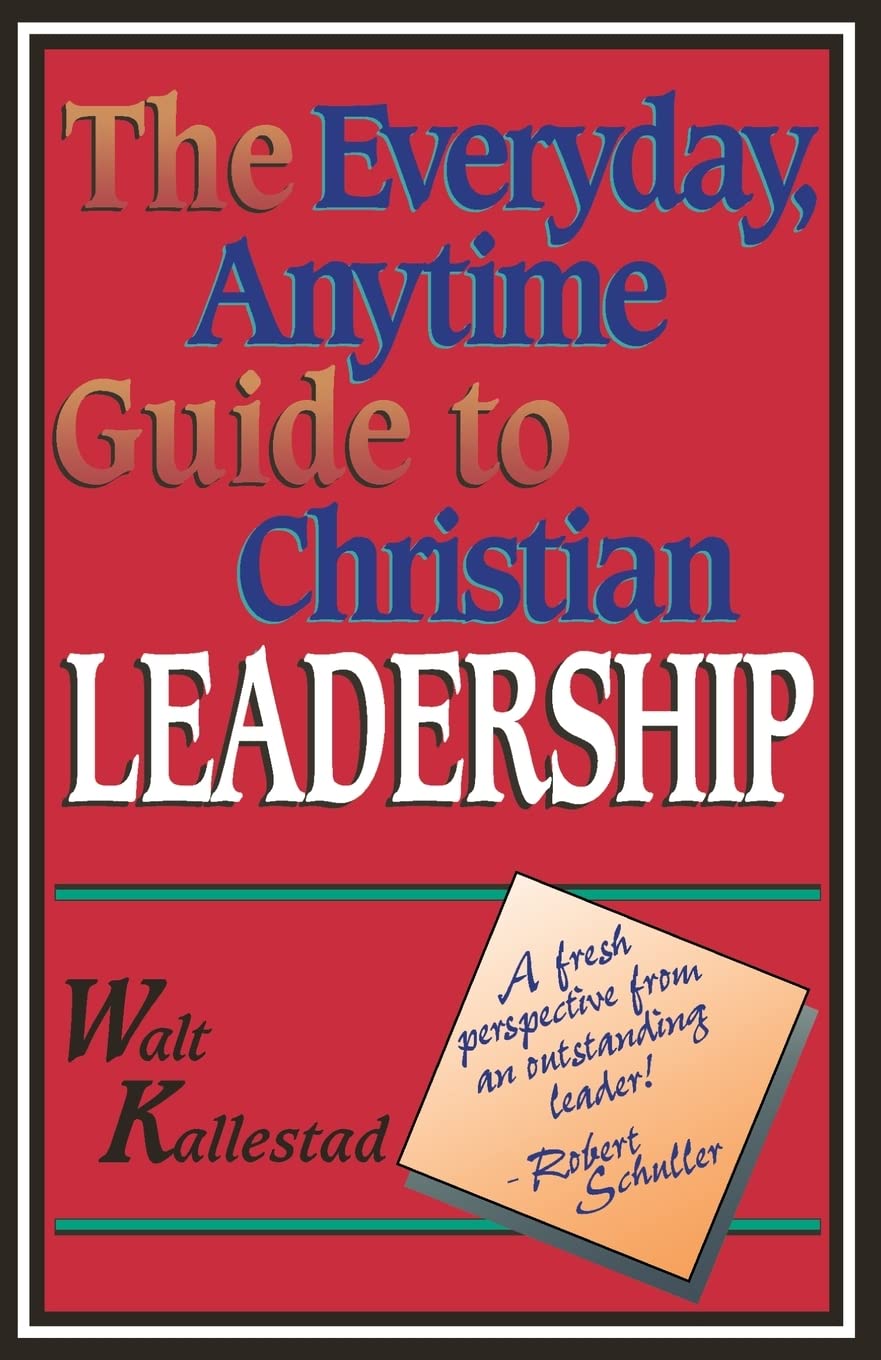 The Everyday, Anytime Guide To Christian Leadership,Used