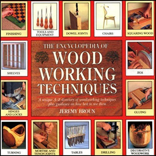 The Encyclopedia of Woodworking Techniques,Used