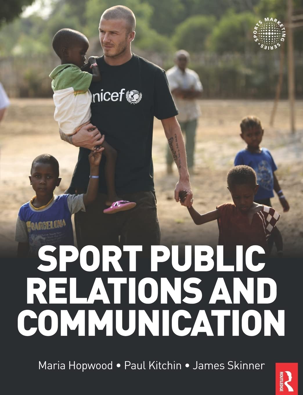 Sport Public Relations and Communication (Routledge Sports Marketing Series),New