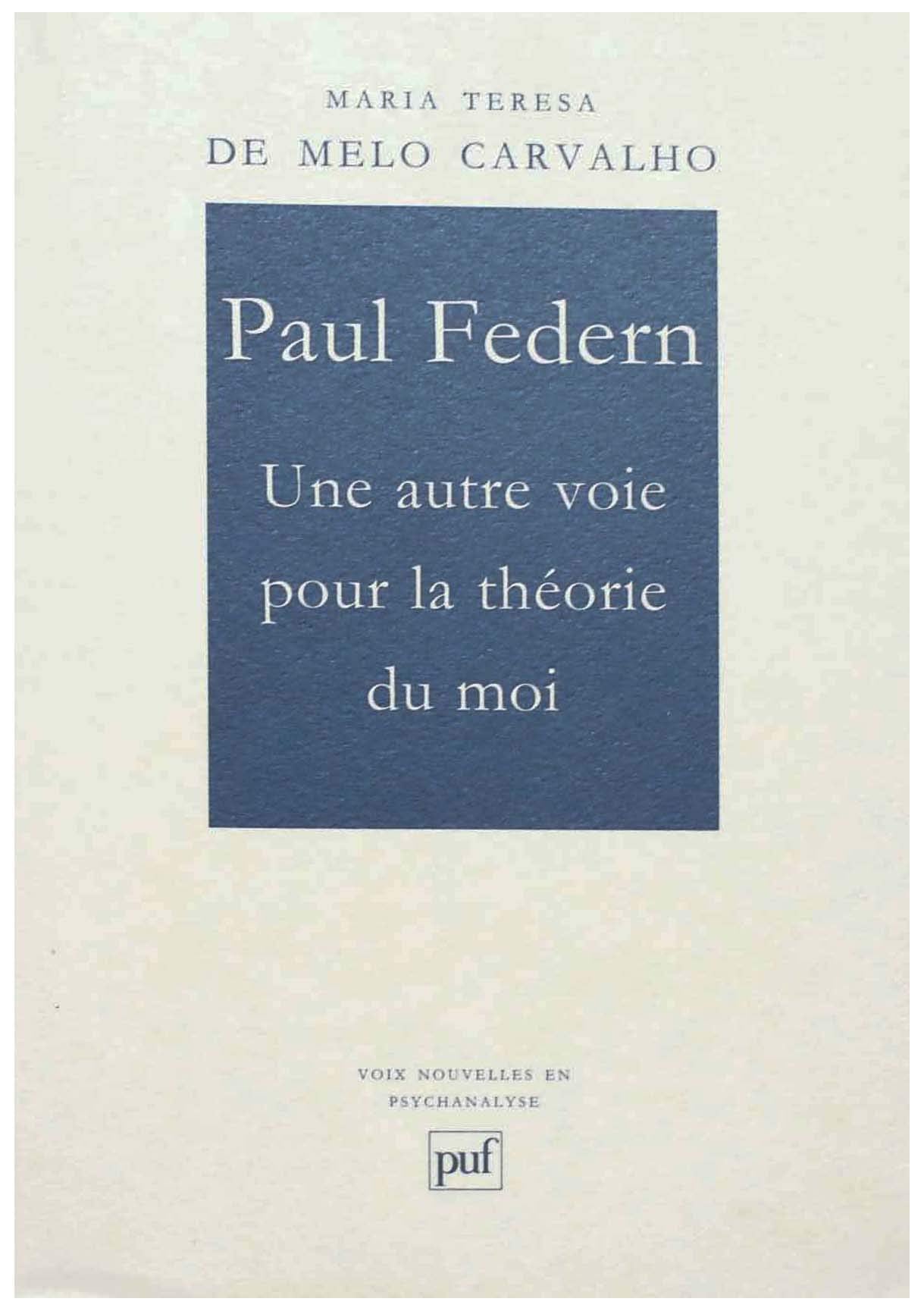 Paul Federn: Une autre voie pour la theorie du moi (Voix nouvelles en psychanalyse) (French Edition),Used