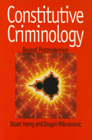 Constitutive Criminology: Beyond Postmodernism,Used