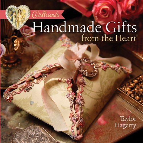 Girlfriends: Handmade Gifts from the Heart,Used