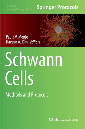 Schwann Cells: Methods and Protocols (Methods in Molecular Biology, 1739),Used