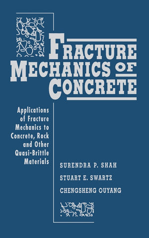 Fracture Mechanics of Concrete: Applications of Fracture Mechanics to Concrete, Rock and Other QuasiBrittle Materials,Used