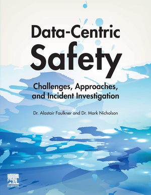 DataCentric Safety: Challenges, Approaches, and Incident Investigation,Used
