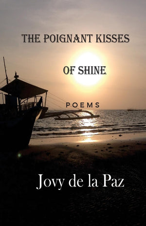 The Poignant Kisses of Shine: Poems,Used
