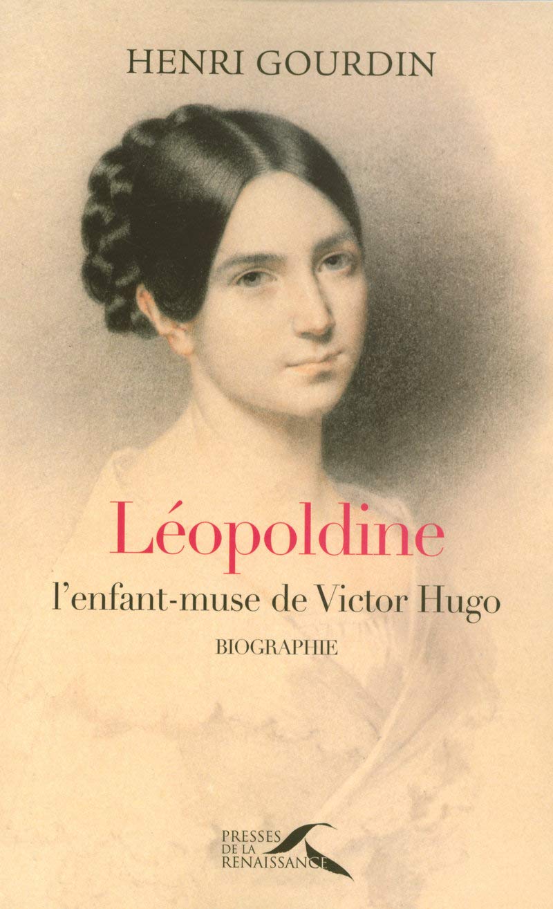 Lopoldine. L'enfantmuse de Victor Hugo,Used