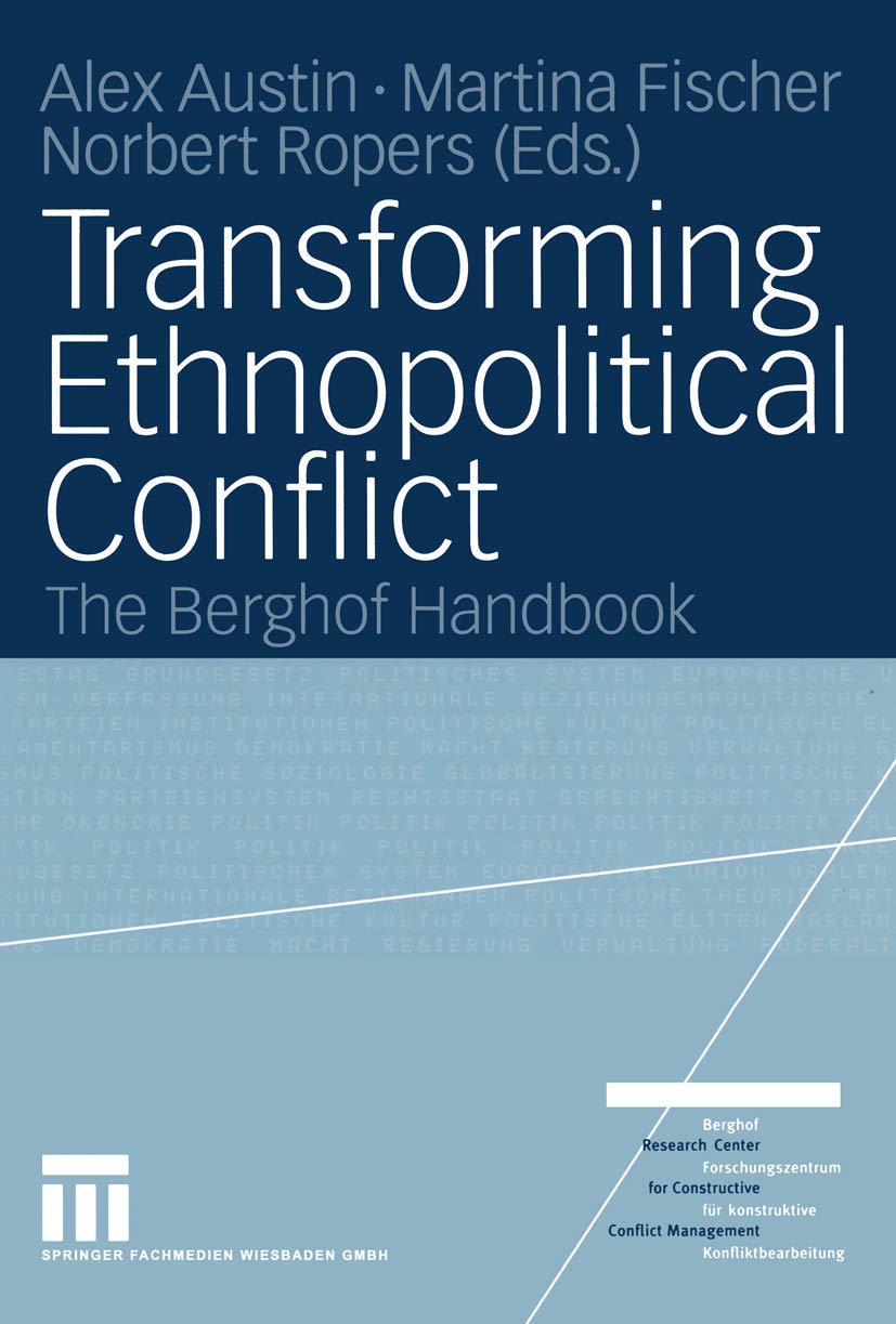 Transforming Ethnopolitical Conflict: The Berghof Handbook,Used
