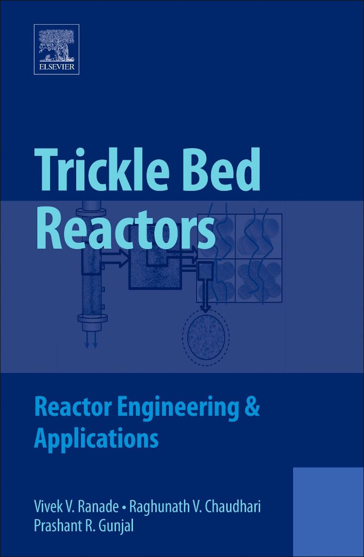 Trickle Bed Reactors: Reactor Engineering and Applications,Used