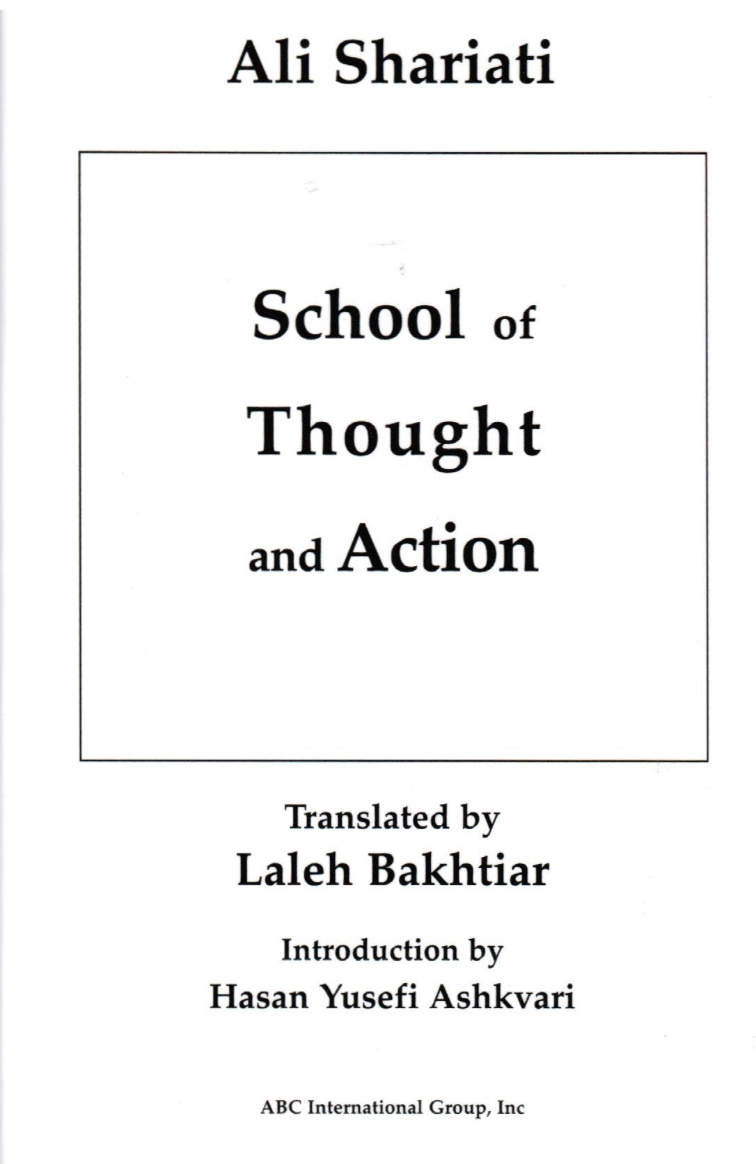 School of thought and Action,Used