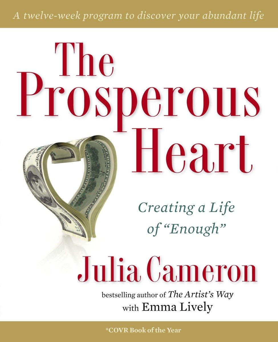 The Prosperous Heart: Creating A Life Of 'Enough'-used