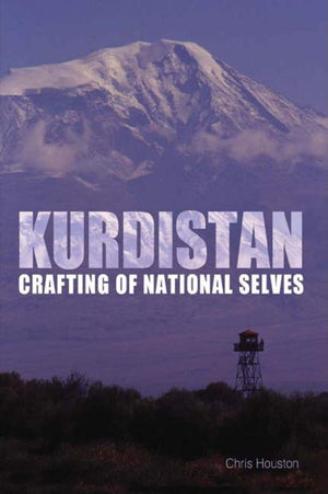 Kurdistan: Crafting of National Selves,Used