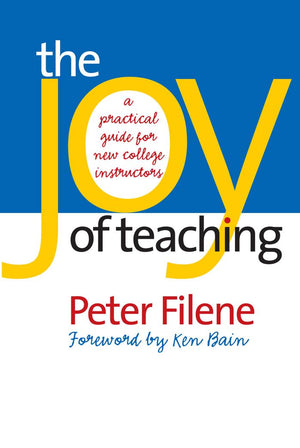 The Joy of Teaching: A Practical Guide for New College Instructors (H. Eugene and Lillian Youngs Lehman Series),Used