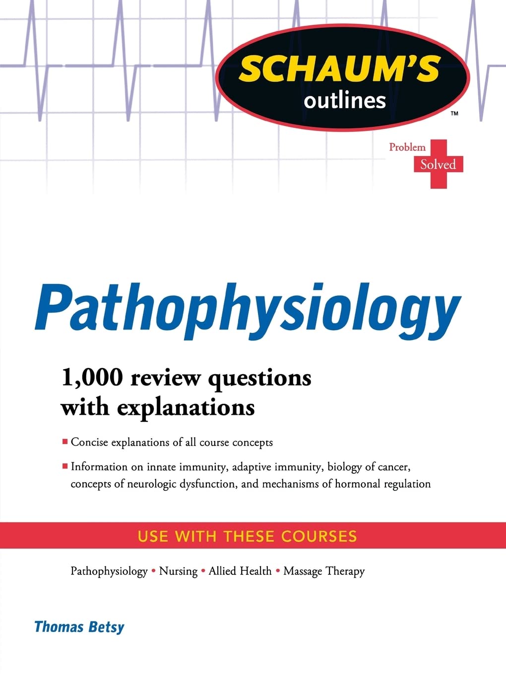 Schaum's Outline of Pathophysiology (Schaum's Outlines),Used