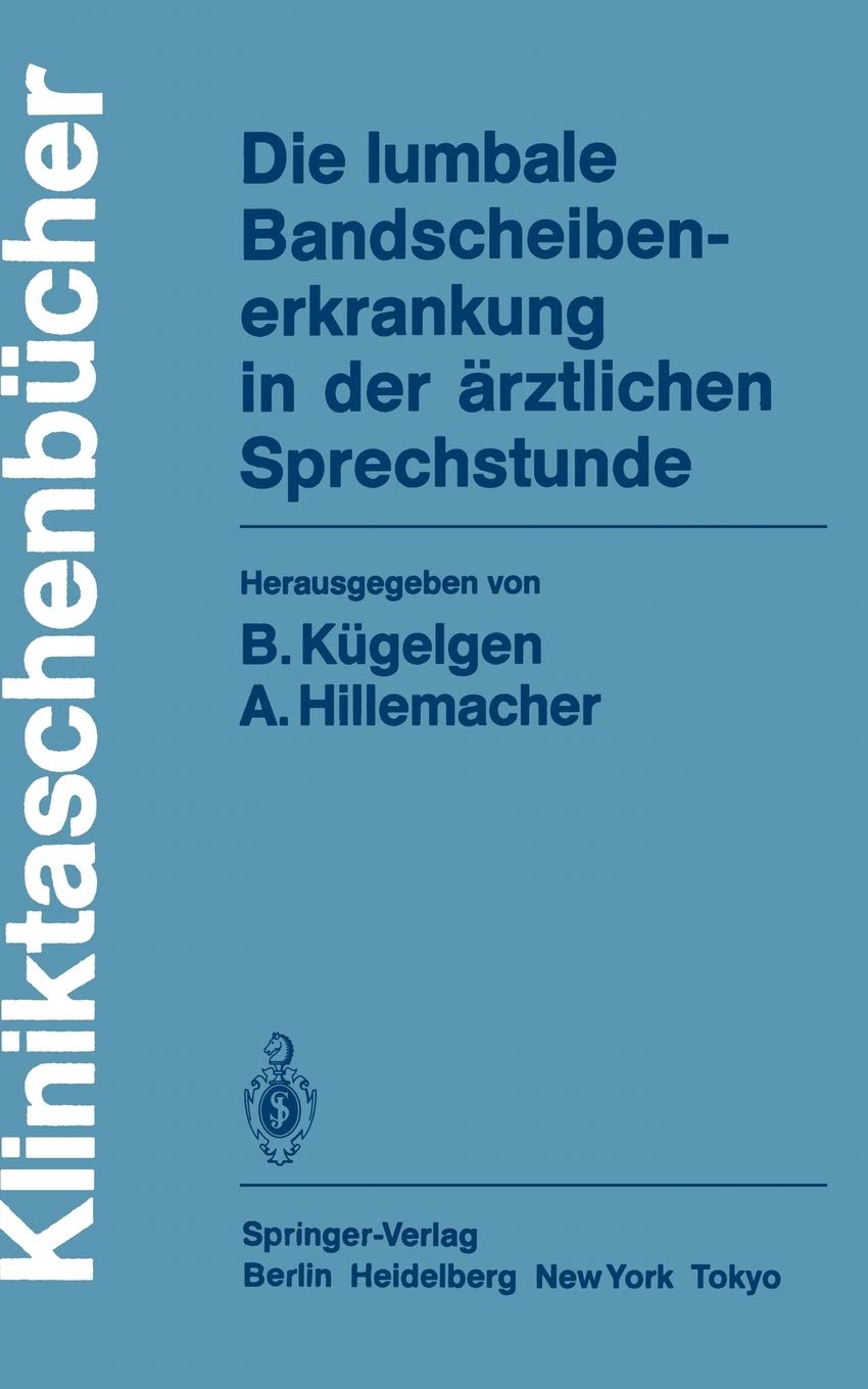 Die Lumbale Bandscheibenerkrankung In Der Rztlichen Sprechstunde (Kliniktaschenbcher) (German Edition),Used