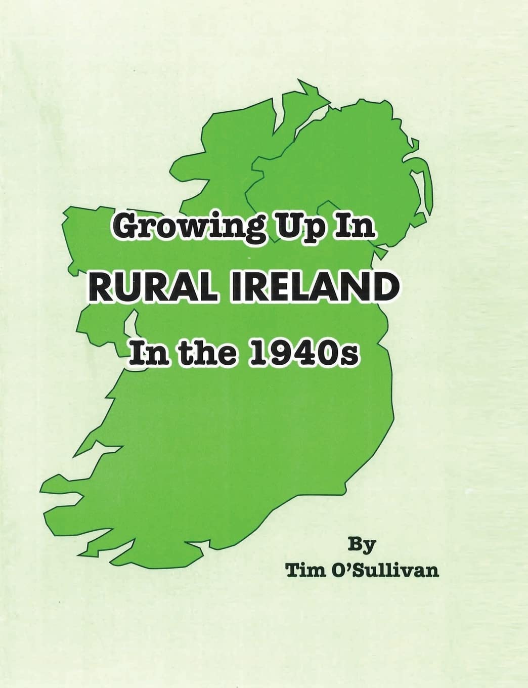 Growing Up in Rural Ireland in the 1940s,Used