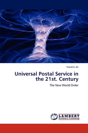 Universal Postal Service in the 21st. Century: The New World Order,Used