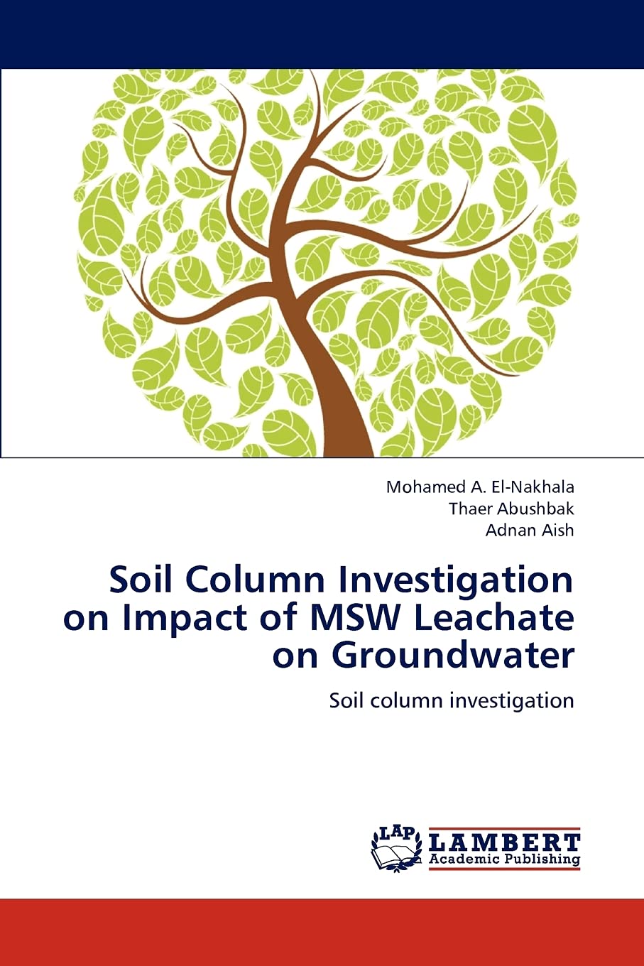 Soil Column Investigation on Impact of MSW Leachate on Groundwater: Soil column investigation,Used