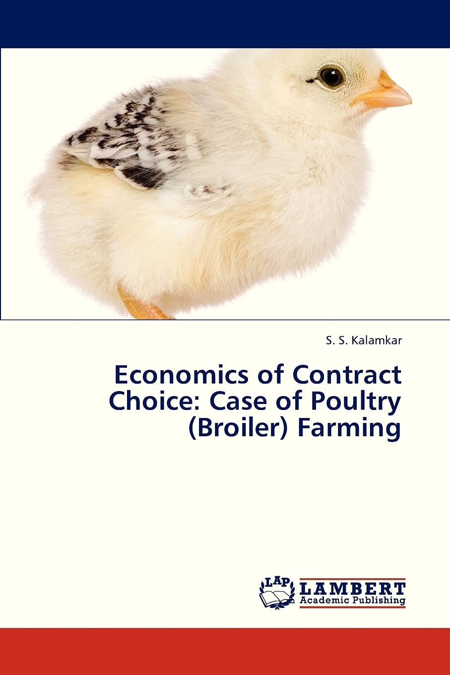 Economics of Contract Choice: Case of Poultry (Broiler) Farming,Used
