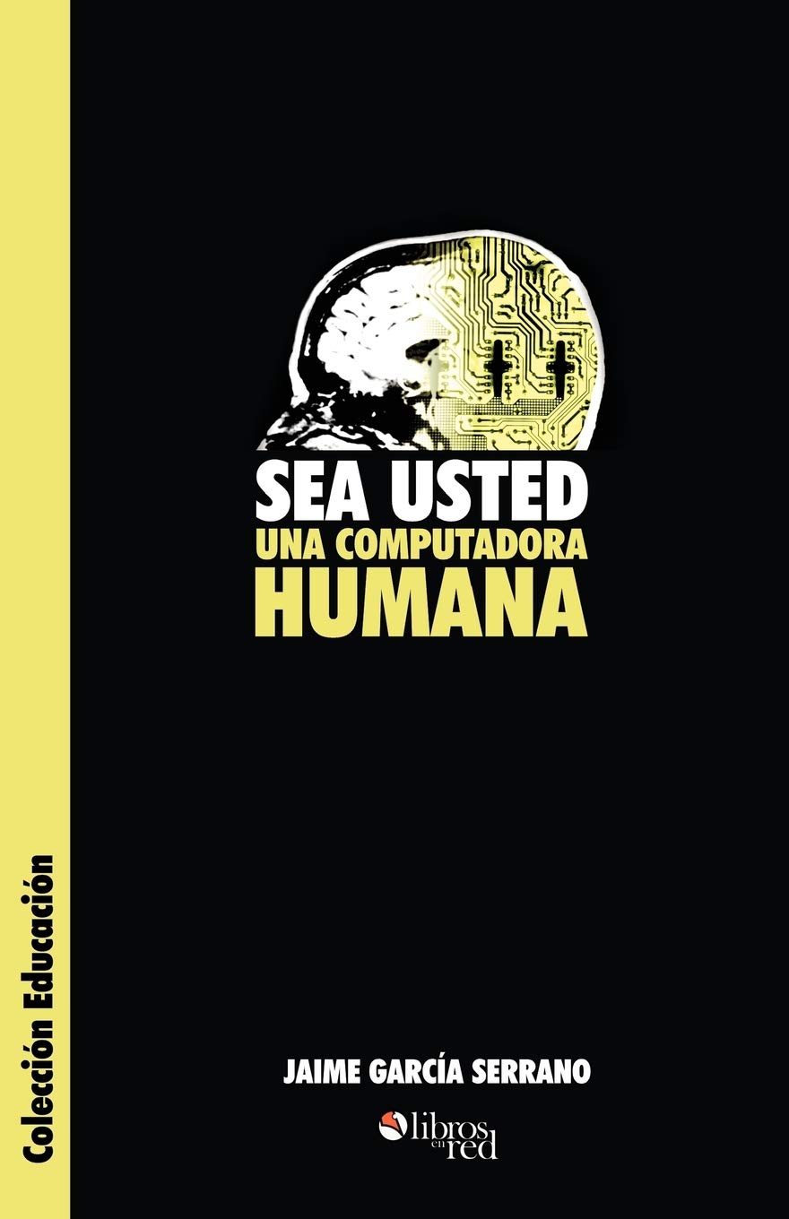 Sea Usted Una Computadora Humana (Spanish Edition),Used