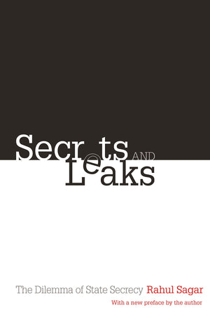 Secrets And Leaks: The Dilemma Of State Secrecy,Used