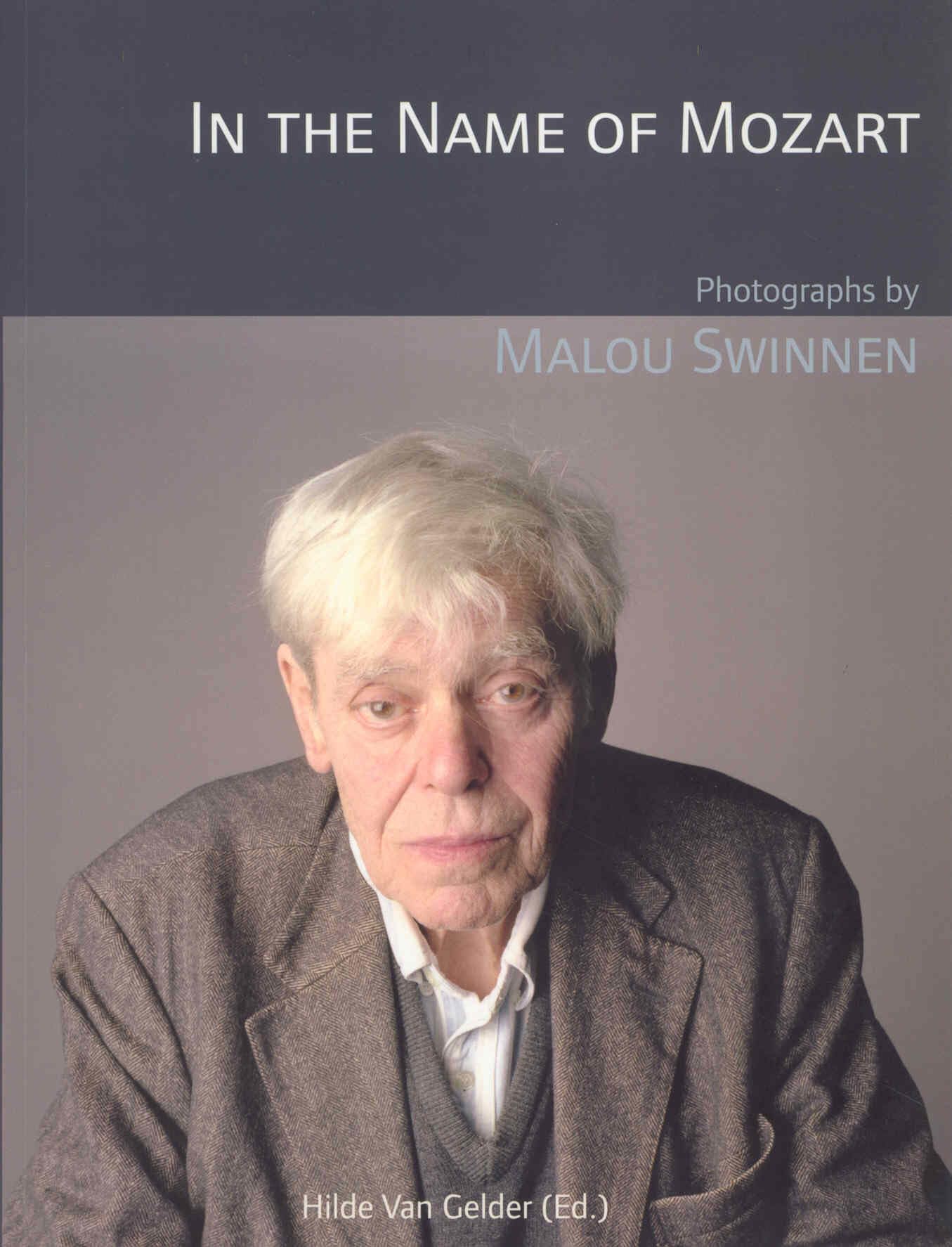 In the Name of Mozart: Photographs by Malou Swinnen (Lieven Gevaert Series),Used