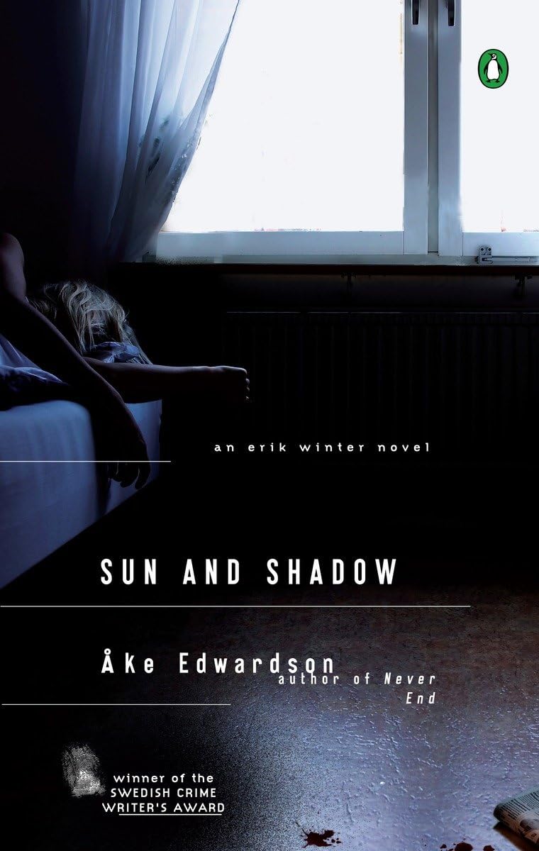 Sun And Shadow: An Erik Winter Novel (A Chief Inspector Erik Winter Novel)-used