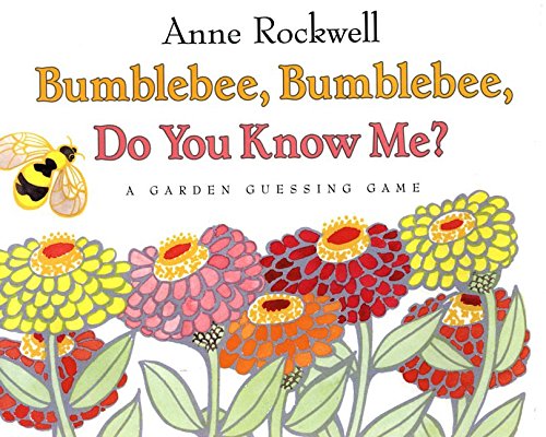 Bumblebee, Bumblebee, Do You Know Me?: A Garden Guessing Game,Used