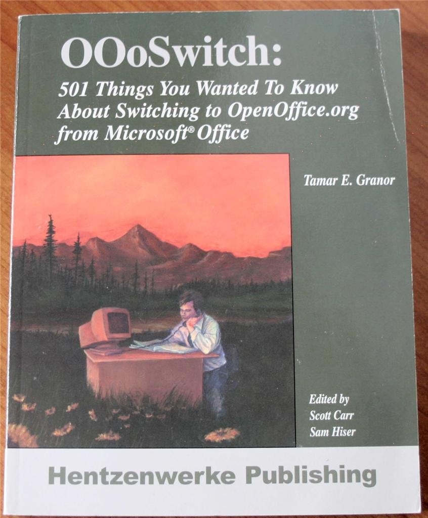 OOoSwitch: 501 Things You Want to Know About Switching To OpenOffice.org from Microsoft Office,Used