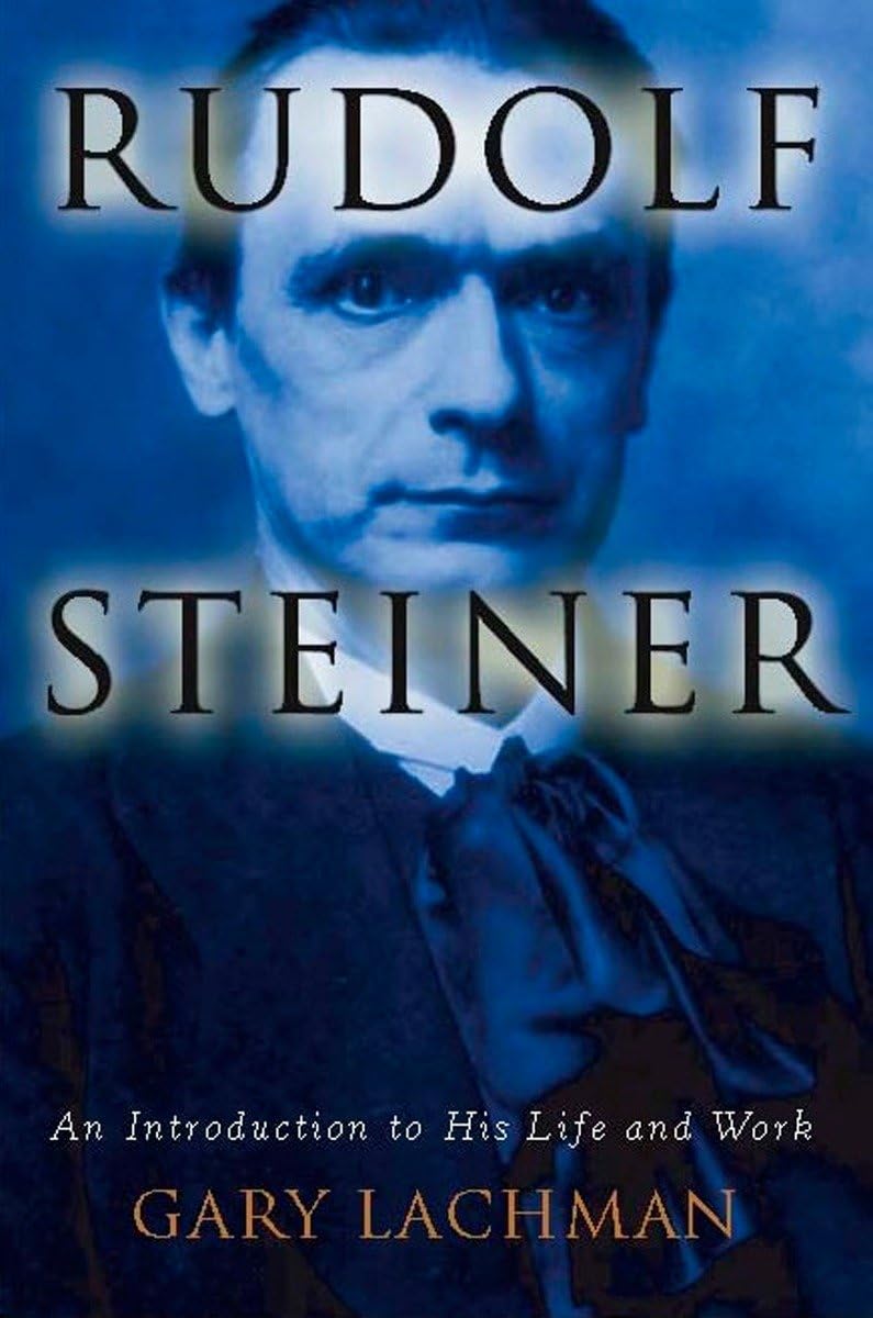 Rudolf Steiner: An Introduction To His Life And Work