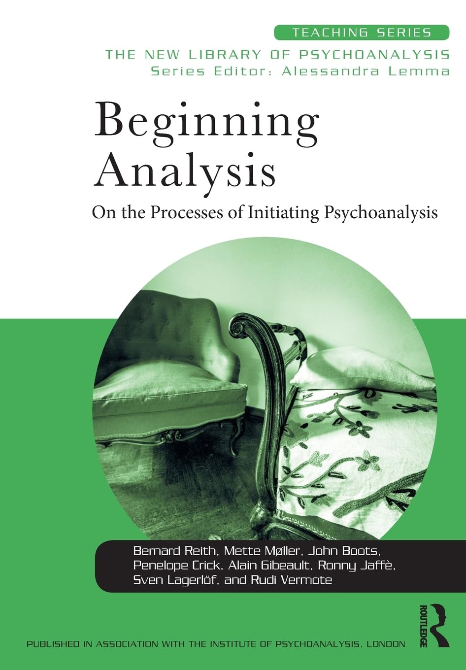 Beginning Analysis: On the Processes of Initiating Psychoanalysis (New Library of Psychoanalysis Teaching Series),Used