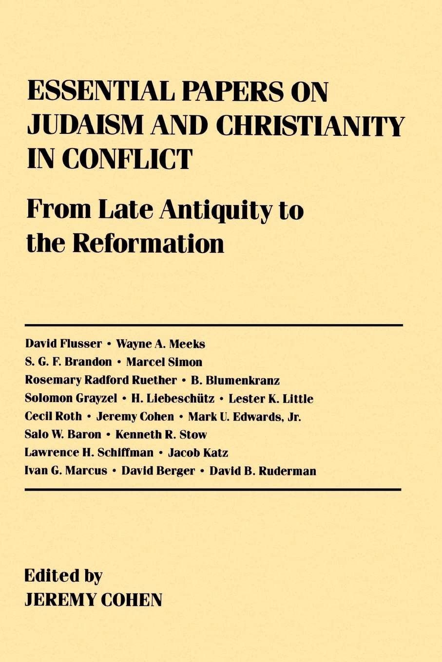 Essential Papers On Judaism And Christianity In Conflict: From Late Antiquity To The Reformation (Essential Papers On Jewish Stu,New