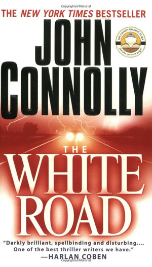 The White Road: A Charlie Parker Thriller,Used
