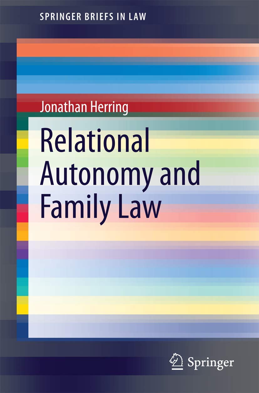 Relational Autonomy and Family Law (SpringerBriefs in Law),Used