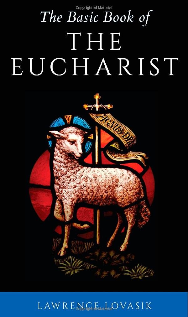 The Basic Book of the Eucharist,New